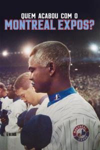 Montreal Expos: Bir Beyzbol Takımının Sonu